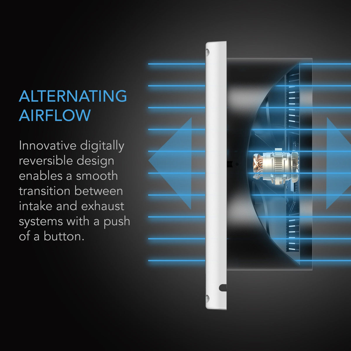 Alternating airflow easily with push of a button
