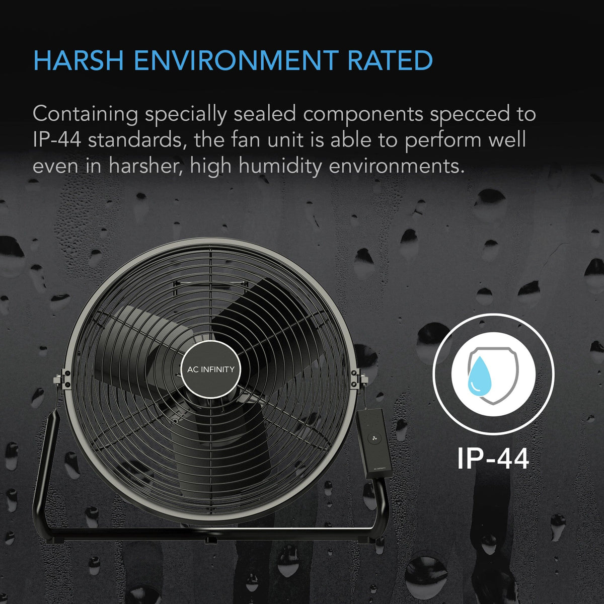 AC Infinity fan IP-44 rated for harsh environment